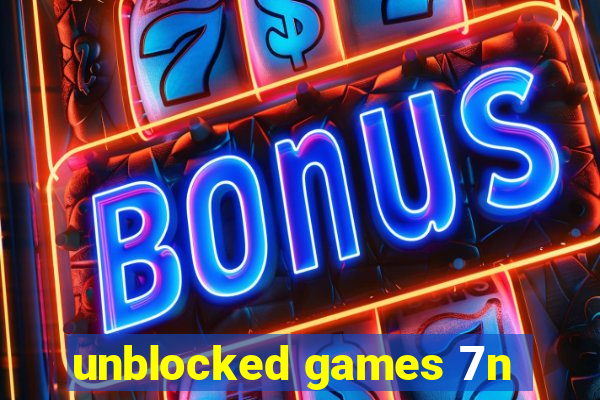 unblocked games 7n