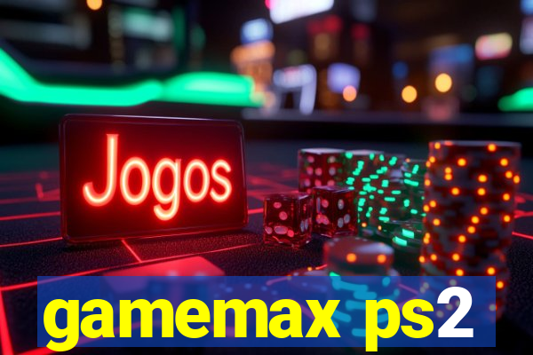 gamemax ps2