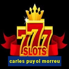 carles puyol morreu