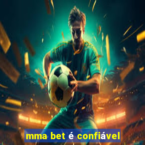 mma bet é confiável