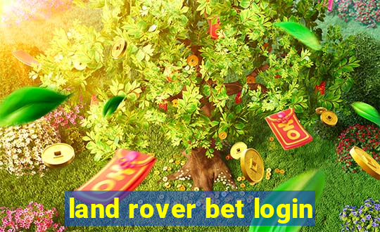 land rover bet login