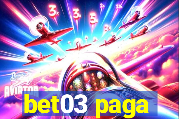 bet03 paga