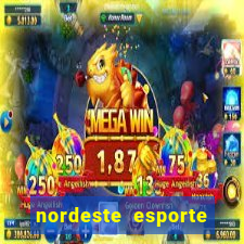 nordeste esporte net vip