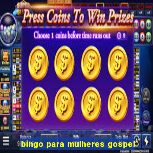 bingo para mulheres gospel