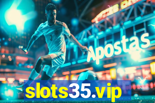 slots35.vip