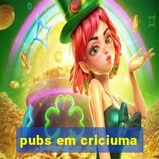 pubs em criciuma