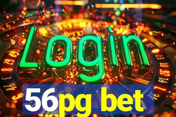 56pg bet