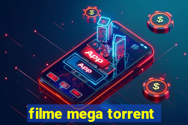 filme mega torrent