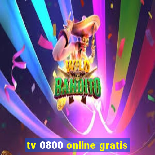 tv 0800 online gratis