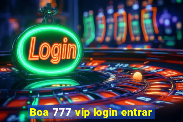 Boa 777 vip login entrar