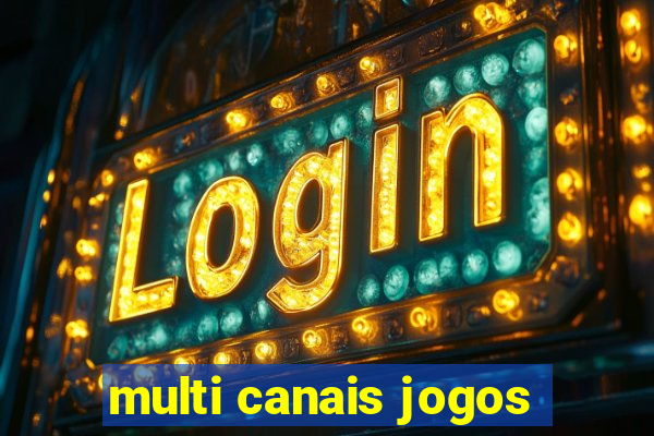 multi canais jogos