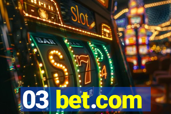 03 bet.com