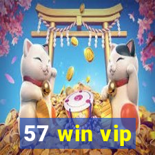 57 win vip