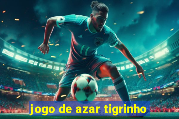 jogo de azar tigrinho