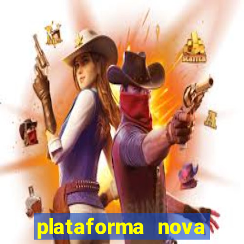 plataforma nova fortune tiger 2024