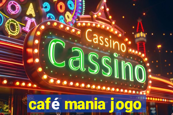 café mania jogo