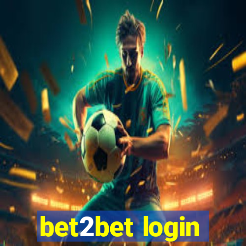 bet2bet login