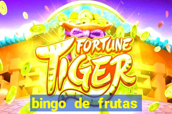 bingo de frutas para imprimir pdf