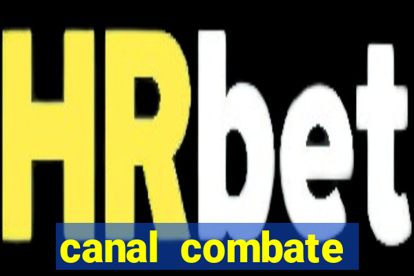 canal combate online multicanais