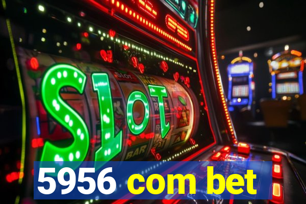 5956 com bet