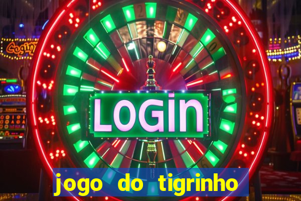 jogo do tigrinho pagando bem