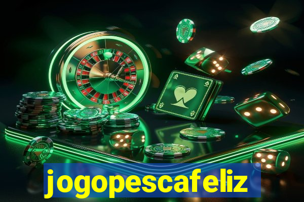 jogopescafeliz