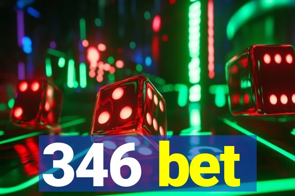 346 bet