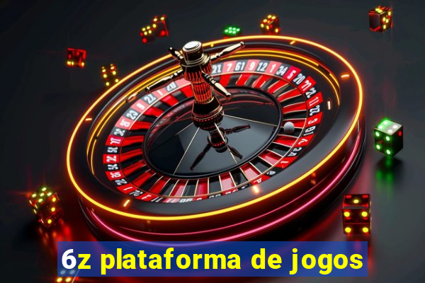 6z plataforma de jogos