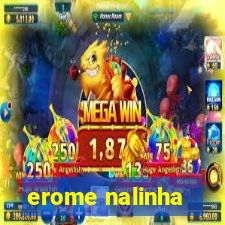 erome nalinha