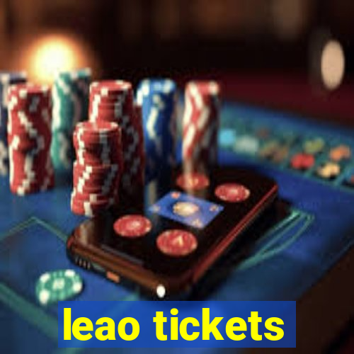 leao tickets