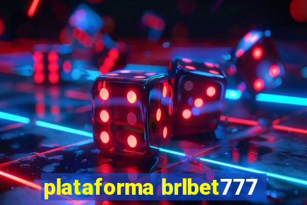 plataforma brlbet777