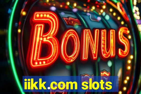 iikk.com slots