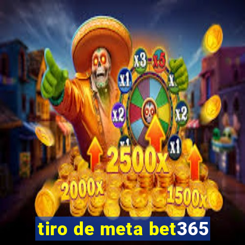 tiro de meta bet365