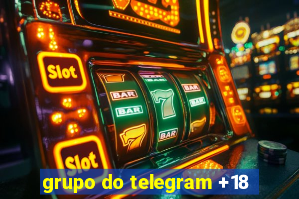 grupo do telegram +18