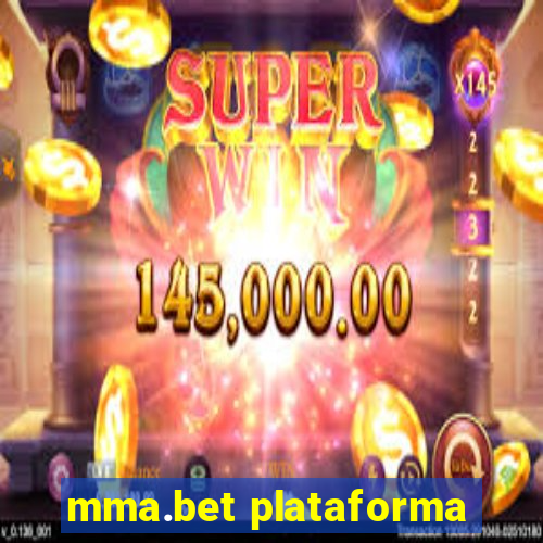 mma.bet plataforma