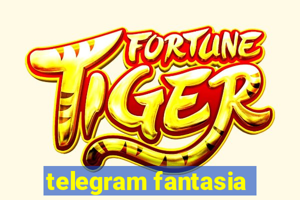 telegram fantasia