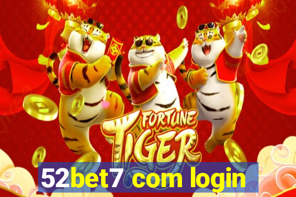 52bet7 com login