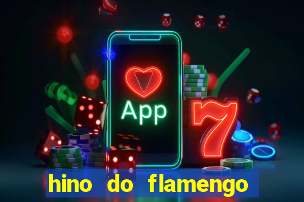 hino do flamengo para toque de celular