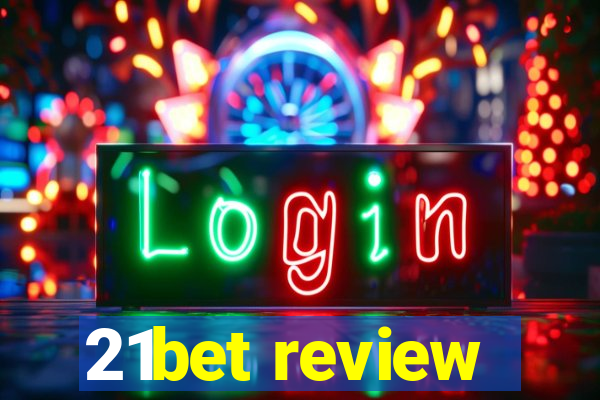 21bet review