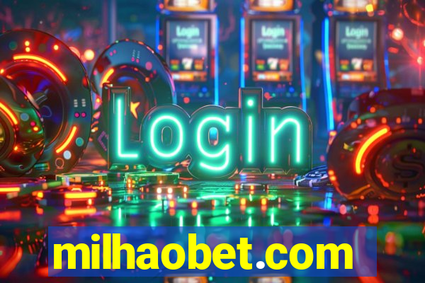 milhaobet.com