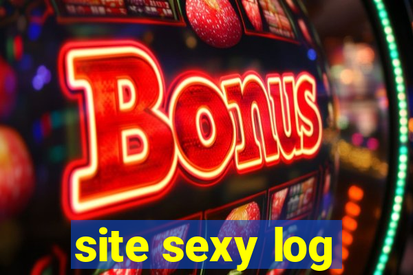 site sexy log