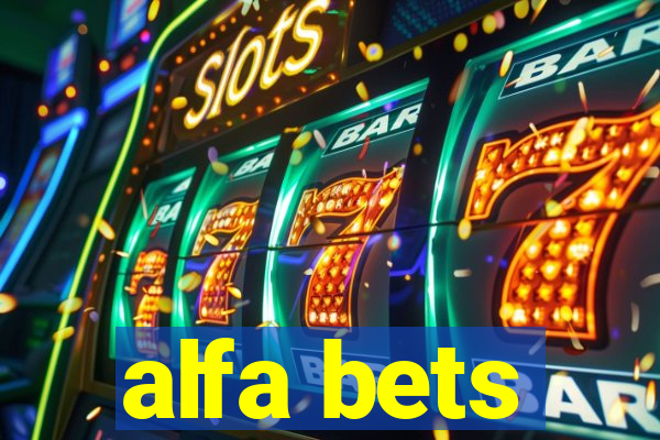 alfa bets