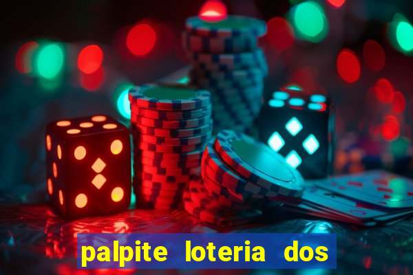 palpite loteria dos sonhos de hoje