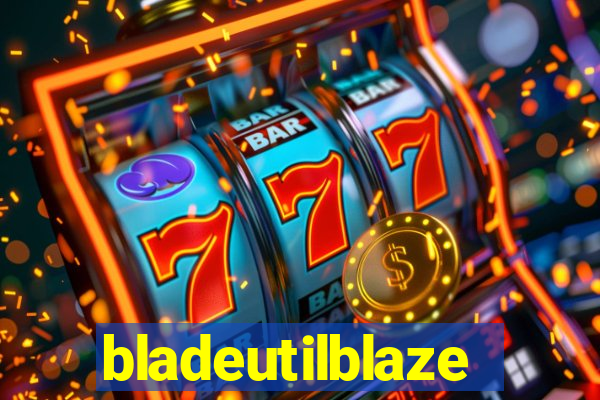 bladeutilblaze