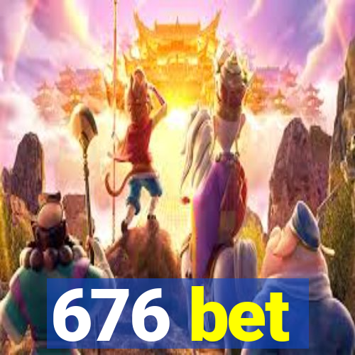 676 bet