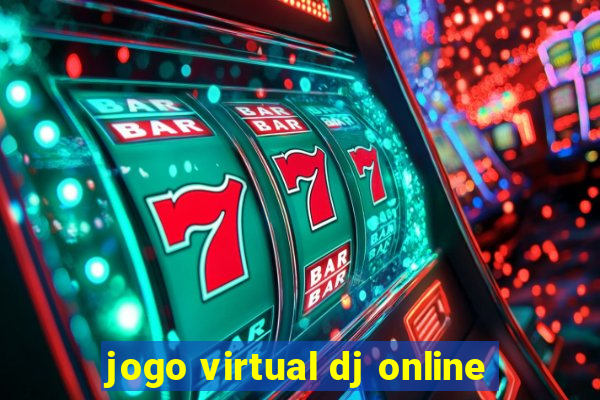 jogo virtual dj online