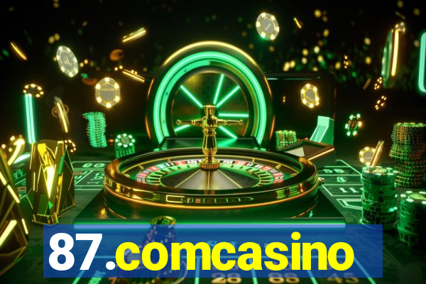 87.comcasino