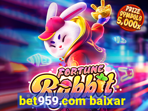 bet959.com baixar