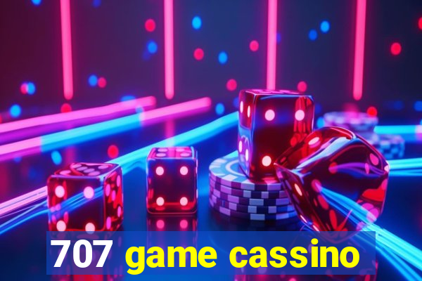 707 game cassino