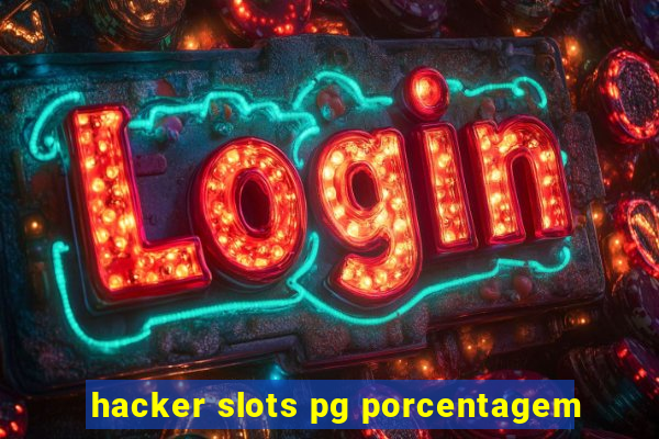 hacker slots pg porcentagem